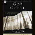 God Is the Gospel - John Piper