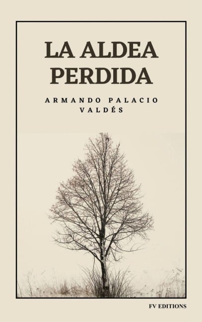 La aldea perdida - Armando Palacio Valdés