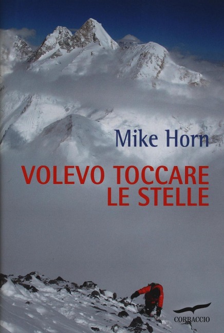 Volevo toccare le stelle - Mike Horn