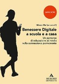 Cover-Bild zum Titel 'Benessere digitale a scuola e a casa. Un percorso di educazione ai media nella connessione permanente' von ''