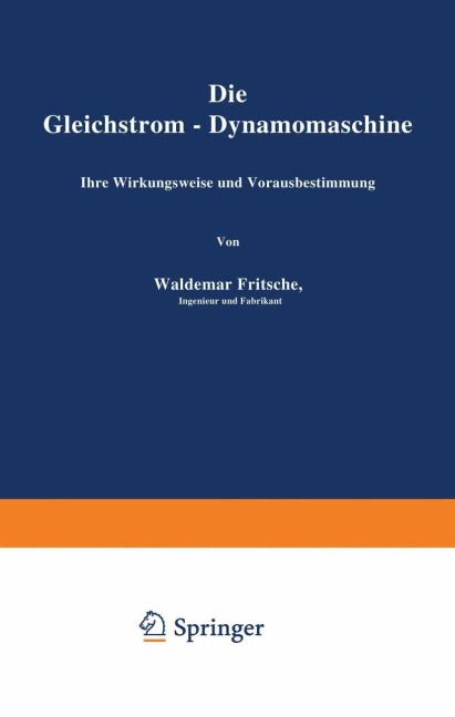 Die Gleichstrom-Dynamomaschine - Waldemar Fritsche