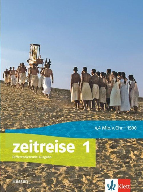 Zeitreise 1. Schulbuch Klasse 6/7. Differenzierende Ausgabe Hessen - 