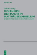 Cover-Bild zum Titel 'Dynamiken der Macht im Matthäusevangelium' von 'Salome Lang'