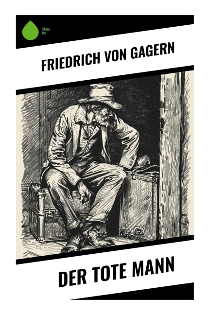 Der tote Mann - Friedrich Gagern