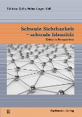 Cover-Bild zum Titel 'Schwule Sichtbarkeit - schwule Identität' von 'Zülfukar Çetin, Heinz-Jürgen Voß'