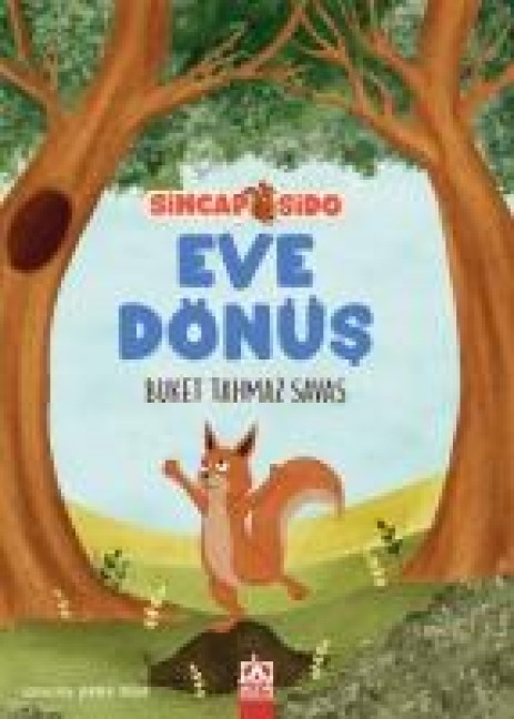 Eve Dönüs - Sincap Sido - Buket Tahmaz Savas