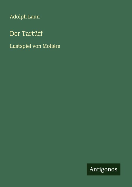 Der Tartüff - Adolph Laun