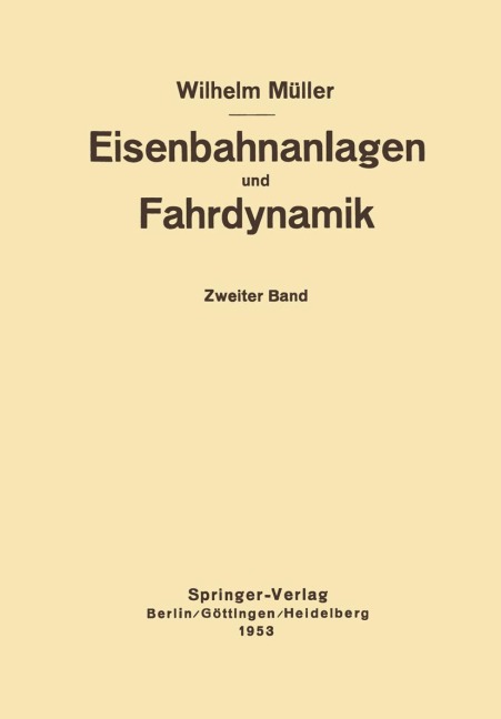 Eisenbahnanlagen und Fahrdynamik - W. Müller