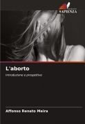Cover-Bild zum Titel 'L'aborto' von 'Affonso Renato Meira'