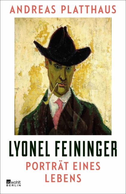 Lyonel Feininger - Andreas Platthaus