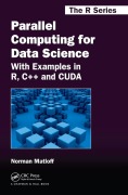 Cover-Bild zum Titel 'Parallel Computing for Data Science' von 'Norman Matloff'