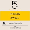 Stefan Zweig: A short biography - George Fritsche, Minute Biographies, Minutes