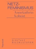 Netzfeminismus - Annekathrin Kohout