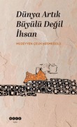 Cover-Bild zum Titel 'Dünya Artik Büyülü Degil Ihsan' von 'Müzeyyen celik Kesmegülü'