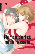 Cover-Bild zum Titel 'Nur du darfst mich fesseln 04' von 'Erin Kijima'