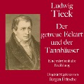 Ludwig Tieck: Der getreue Eckart und der Tannhäuser - Ludwig Tieck