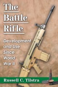 Cover-Bild zum Titel 'The Battle Rifle' von 'Russell C. Tilstra'