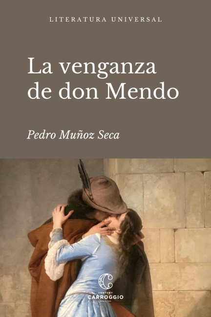 La venganza de don Mendo - Pedro Muñoz Seca