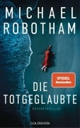 Cover-Bild zum Titel 'Die Totgeglaubte (Haven 4)' von 'Michael Robotham'