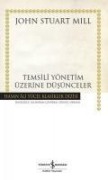 Temsili Yönetim Üzerine Düsünceler - John Stuart Mill