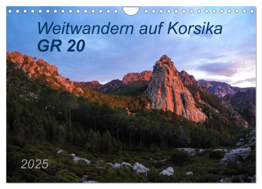 Weitwandern auf Korsika GR 20 (Wandkalender 2025 DIN A4 quer), CALVENDO Monatskalender - Carmen Vogel