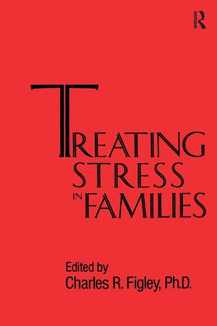 Treating Stress In Families......... - Charles Figley