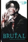 Cover-Bild zum Titel 'Brutal - Bekenntnisse eines Mordermittlers 2' von 'Kei Koga'