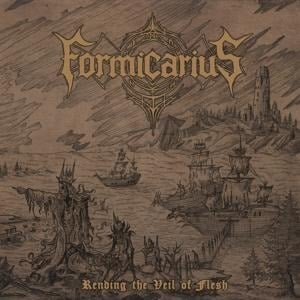 Rending the Veil of Flesh - Formicarius