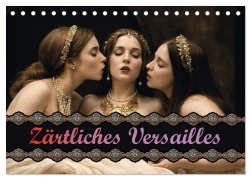 Cover-Bild zum Titel 'Zärtliches Versailles (Tischkalender 2026 DIN A5 quer), CALVENDO Monatskalender' von 'Mimi Lyvia'