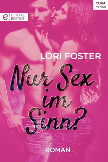 Nur Sex im Sinn? - Lori Foster