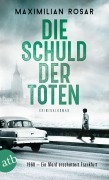 Cover-Bild zum Titel 'Die Schuld der Toten' von 'Maximilian Rosar'