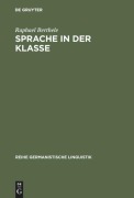 Cover-Bild zum Titel 'Sprache in der Klasse' von 'Raphael Berthele'
