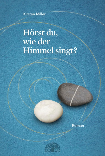 Hörst du, wie der Himmel singt? - Kirsten Miller