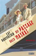 Die Passage nach Maskat - Cay Rademacher