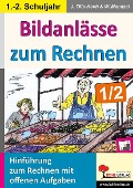 Cover-Bild zum Titel 'Bildanlässe zum Rechnen / Klasse 1-2' von 'Waldemar Mandzel, Jürgen Tille-Koch'