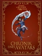 Cover-Bild zum Titel 'Die Legende von Korra: Chronik eines Avatars' von 'Andrea Robinson'