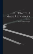 Cover-Bild zum Titel 'In Geometria Male Retavrata' von 'Pietro Paolo Caravaggio'