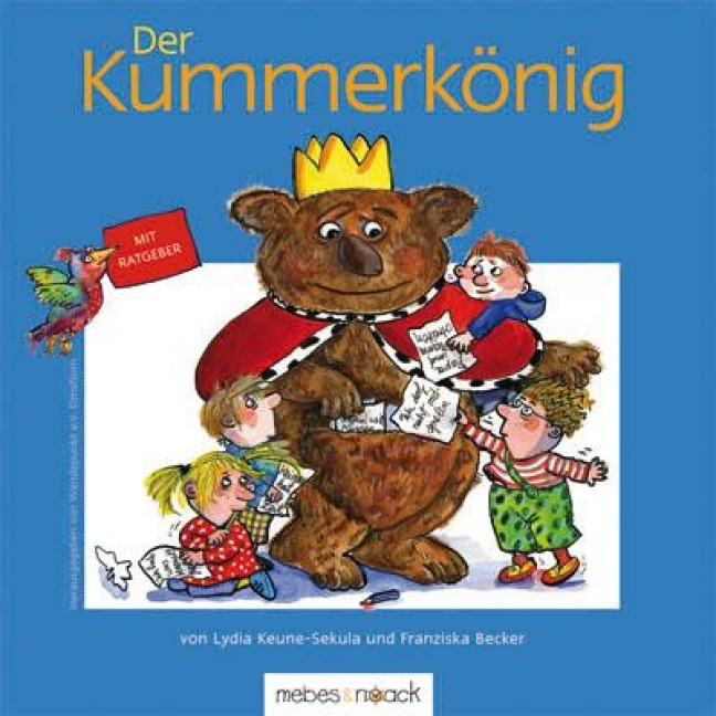 Der Kummerkönig - Lydia Keune-Sekula