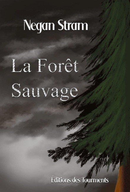 La Forêt Sauvage - Negan Stram