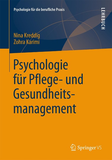 Psychologie für Pflege- und Gesundheitsmanagement - Nina Kreddig, Zohra Karimi