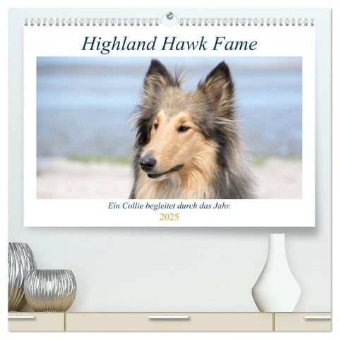 Highland Hawk Fame - Ein Collie begleitet durch das Jahr (hochwertiger Premium Wandkalender 2025 DIN A2 quer), Kunstdruck in Hochglanz - Andreas Und Marina Zimmermann Fotografie Gbr