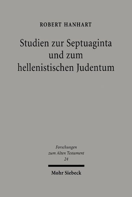 Studien zur Septuaginta und zum hellenistischen Judentum - Robert Hanhart