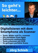 Cover-Bild zum Titel 'Digitalisieren mit dem Smartphone als Scanner' von 'Jörg Schieb'