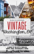 Cover-Bild zum Titel 'Discovering Vintage Washington, DC' von 'Laura Brienza'