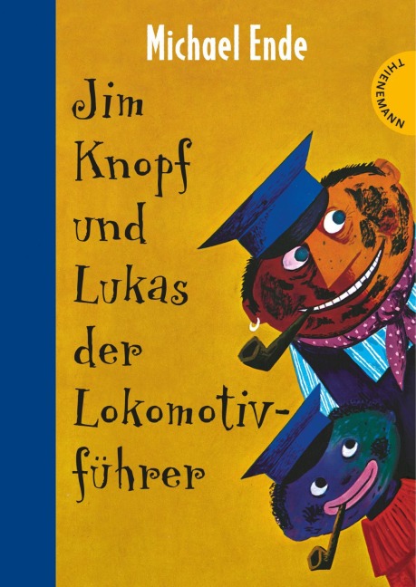 Jim Knopf: Jim Knopf und Lukas der Lokomotivführer - Michael Ende