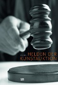 Helden der Kunstauktion - Ursula Bode, Daniella Luxembourg, Christopher Maxwell, David Nash, Amie Siegel