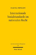 Internationale Sozialstandards im nationalen Recht - Claudia Hofmann