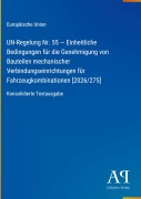 Cover-Bild zum Titel 'UN-Regelung Nr. 55 - Einheitliche Bedingungen für die Genehmigung von Bauteilen mechanischer Verbindungseinrichtungen für Fahrzeugkombinationen [2026/275]' von 'Europäische Union'