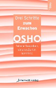 Cover-Bild zum Titel 'Drei Schritte zum Erwachen' von 'Osho'