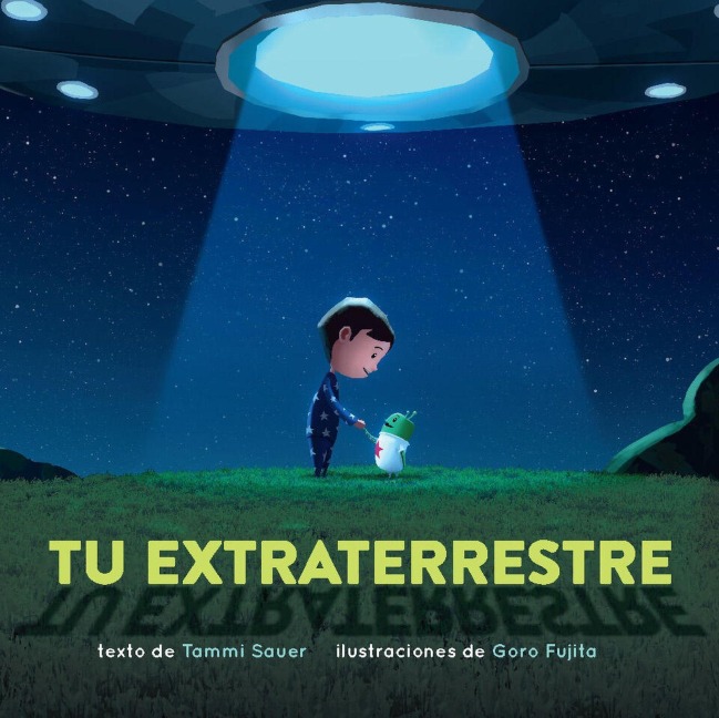Tu Extraterrestre (Spanish Edition) - Tammi Sauer